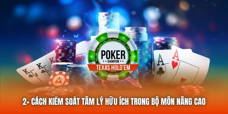 2+ cách kiểm soát tâm lý hữu ích trong bộ môn nâng cao
